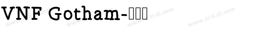 VNF Gotham字体转换